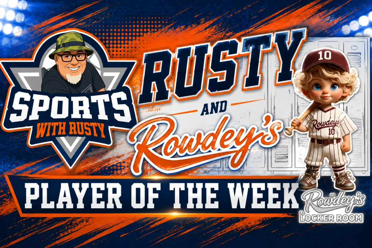 Sports With Rusty - Rowdey's Locker Room Football Player of the Week