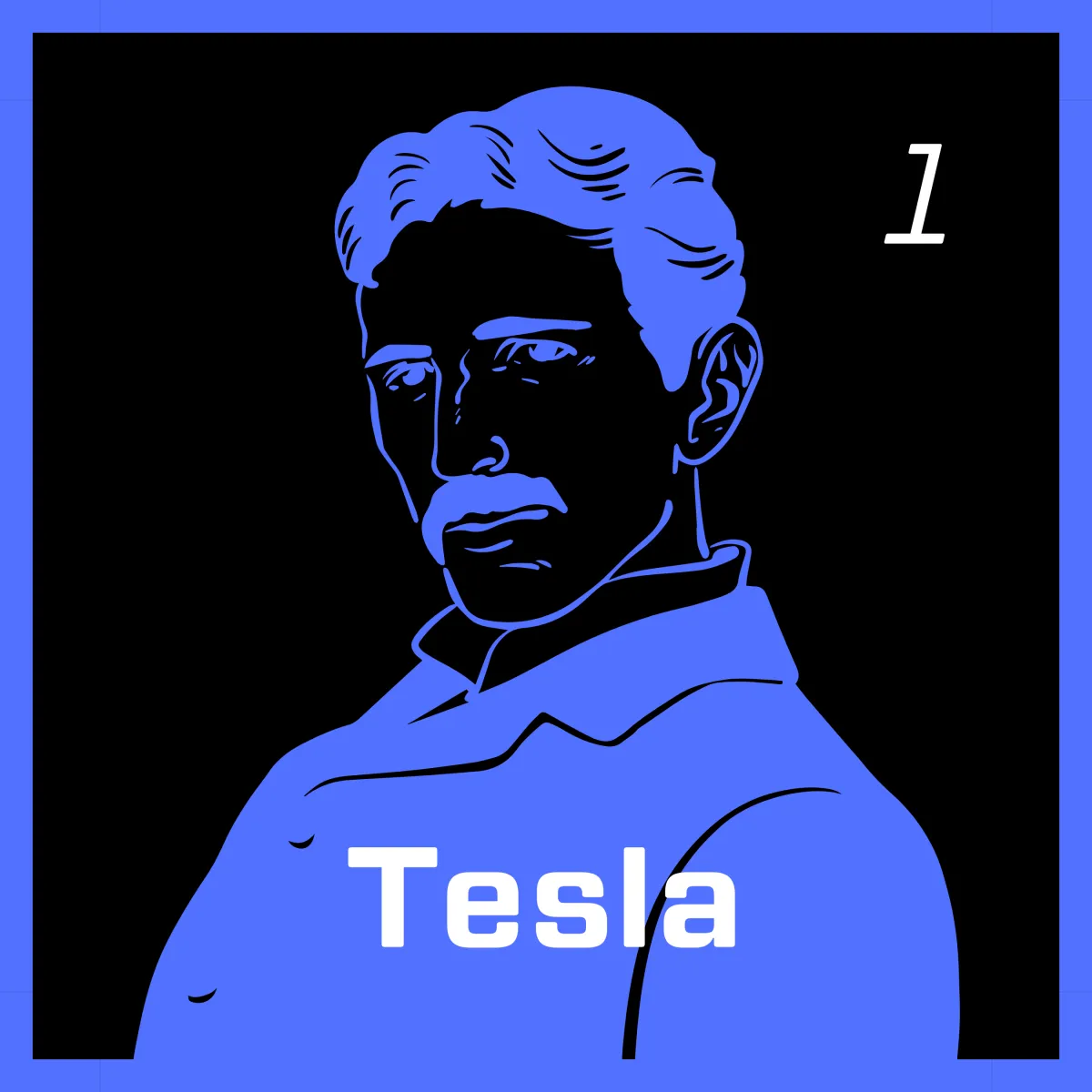 Illustration of Nikola Tesla in blue on a black background, featuring the text 'Tesla' in bold white and a small '1' in the top-right corner, framed by a blue border.