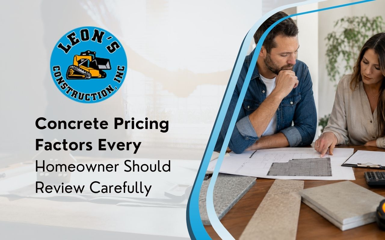 Concrete Pricing Factors Every Homeowner Should Review Carefully