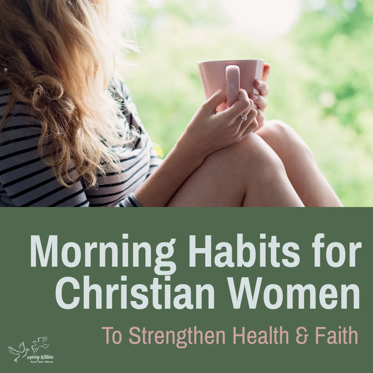 Morning Habits for Christians | Inspiring WithInn