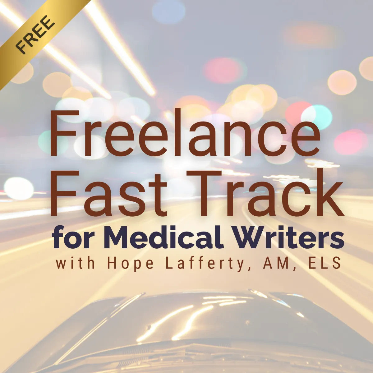 Freelance Fast Track for Medical Writers