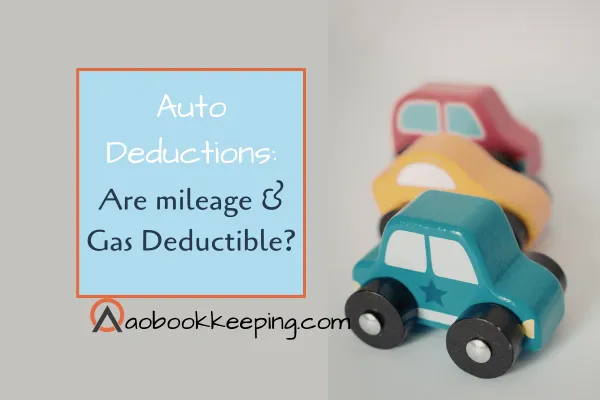 Auto Deductions: Are gas & mileage deductible. Picture with toy cars.