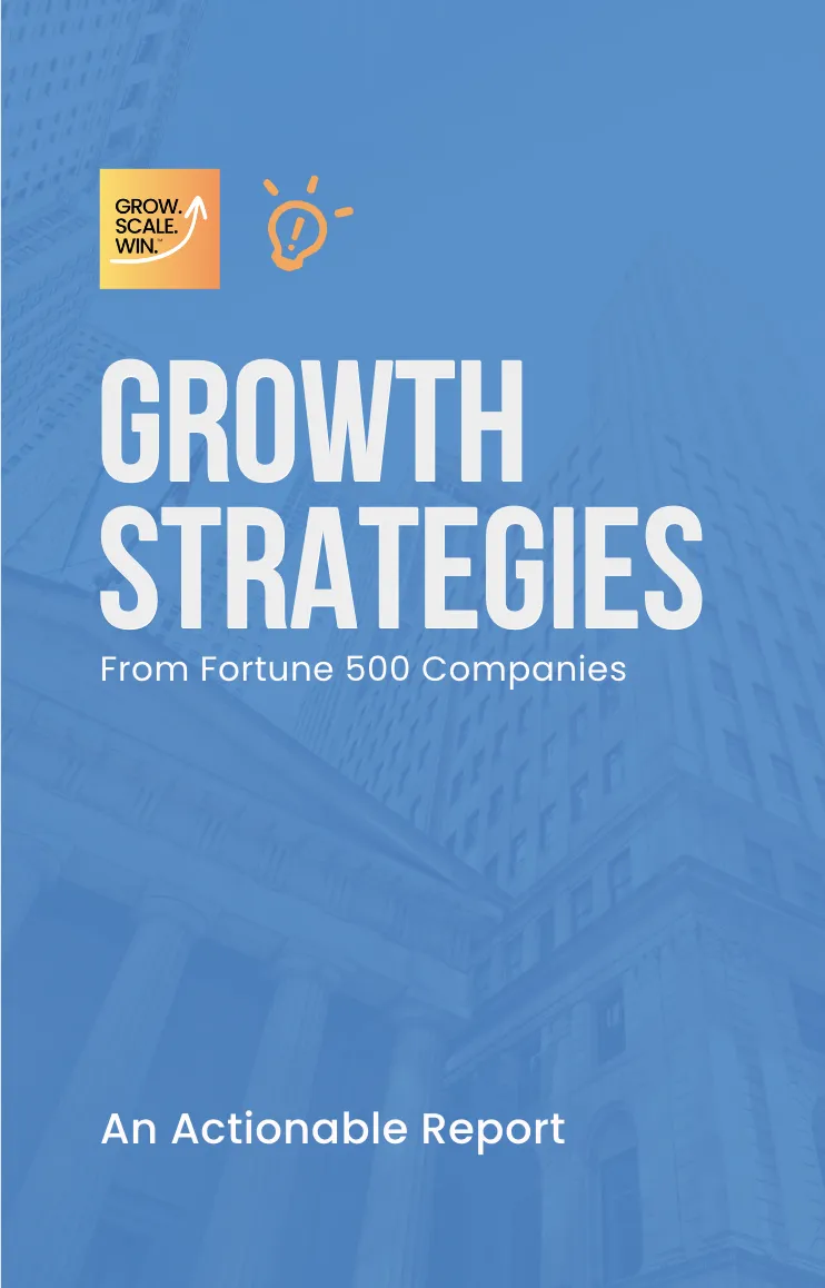 Report: Growth Strategies from Fortune 500 Companies