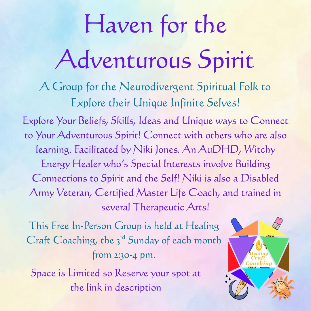Graphic for Haven for the Adventurous Spirit. A Group for the Neurodivergent Spiritual Folk to Explore their Unique Infinite Selves