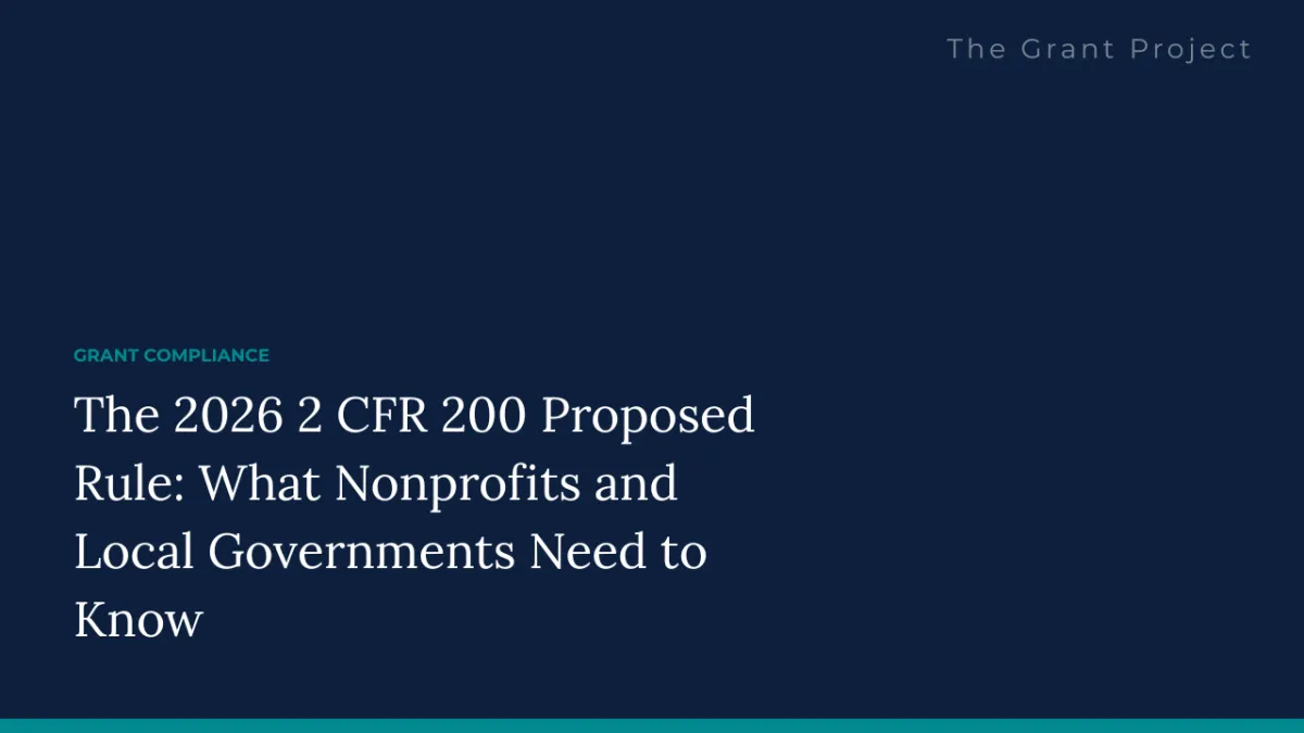 The 2026 2 CFR 200 Proposed Rule: What Nonprofits and Local Governments Need to Know