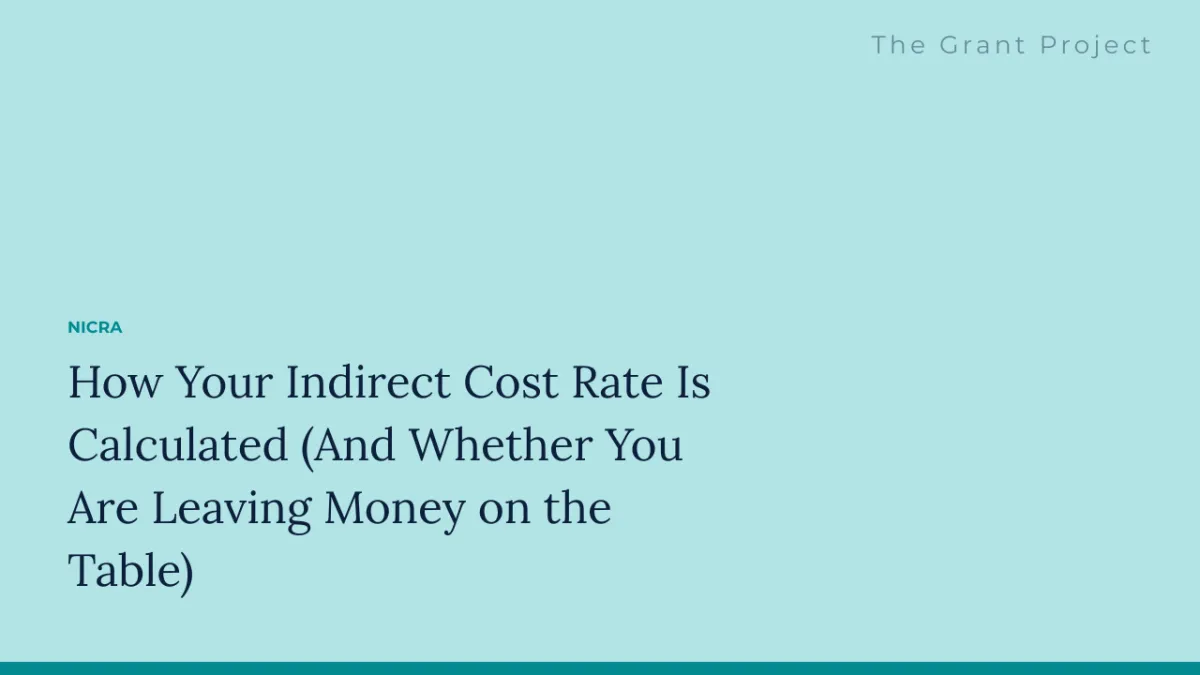 How Your Indirect Cost Rate Is Calculated (And Whether You Are Leaving Money on the Table)