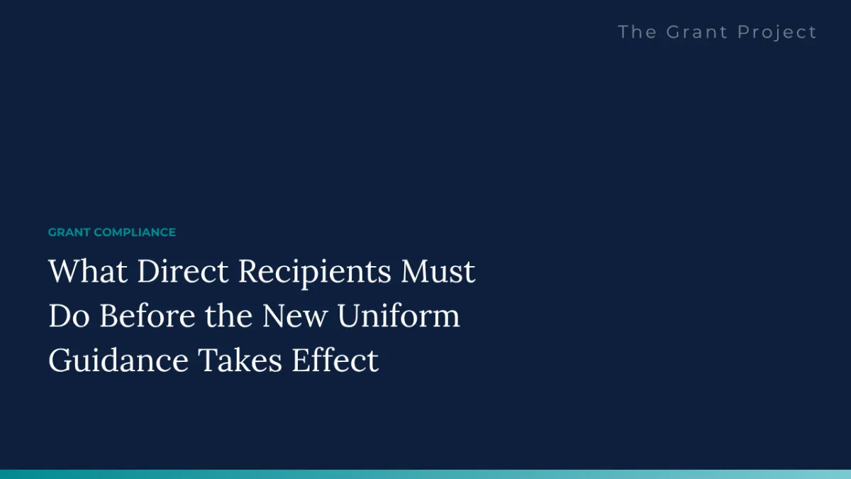 What Direct Recipients Must Do Before the New Uniform Guidance Takes Effect