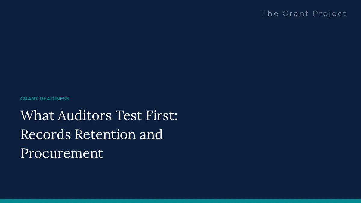 The Grant Project blog cover reading What Auditors Test First: Records Retention and Procurement