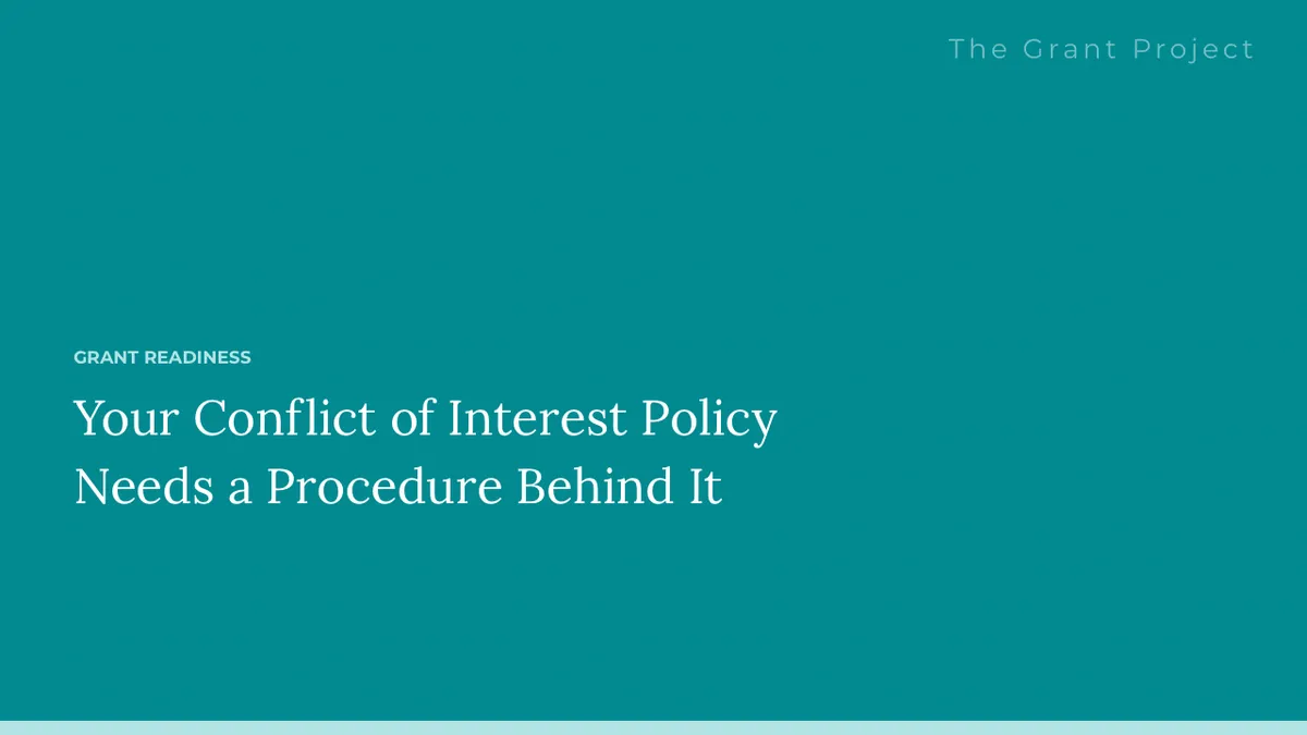 The Grant Project blog cover reading Your Conflict of Interest Policy Needs a Procedure Behind It