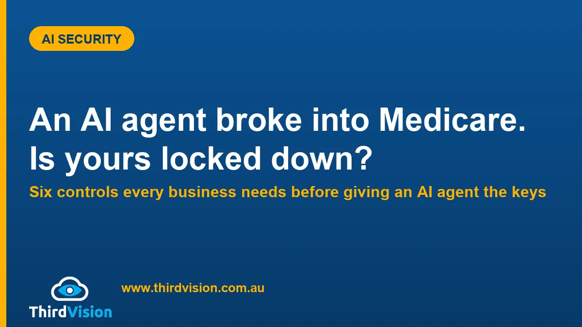An AI Agent Broke Into Medicare. What That Means for the AI Agents in Your Busin