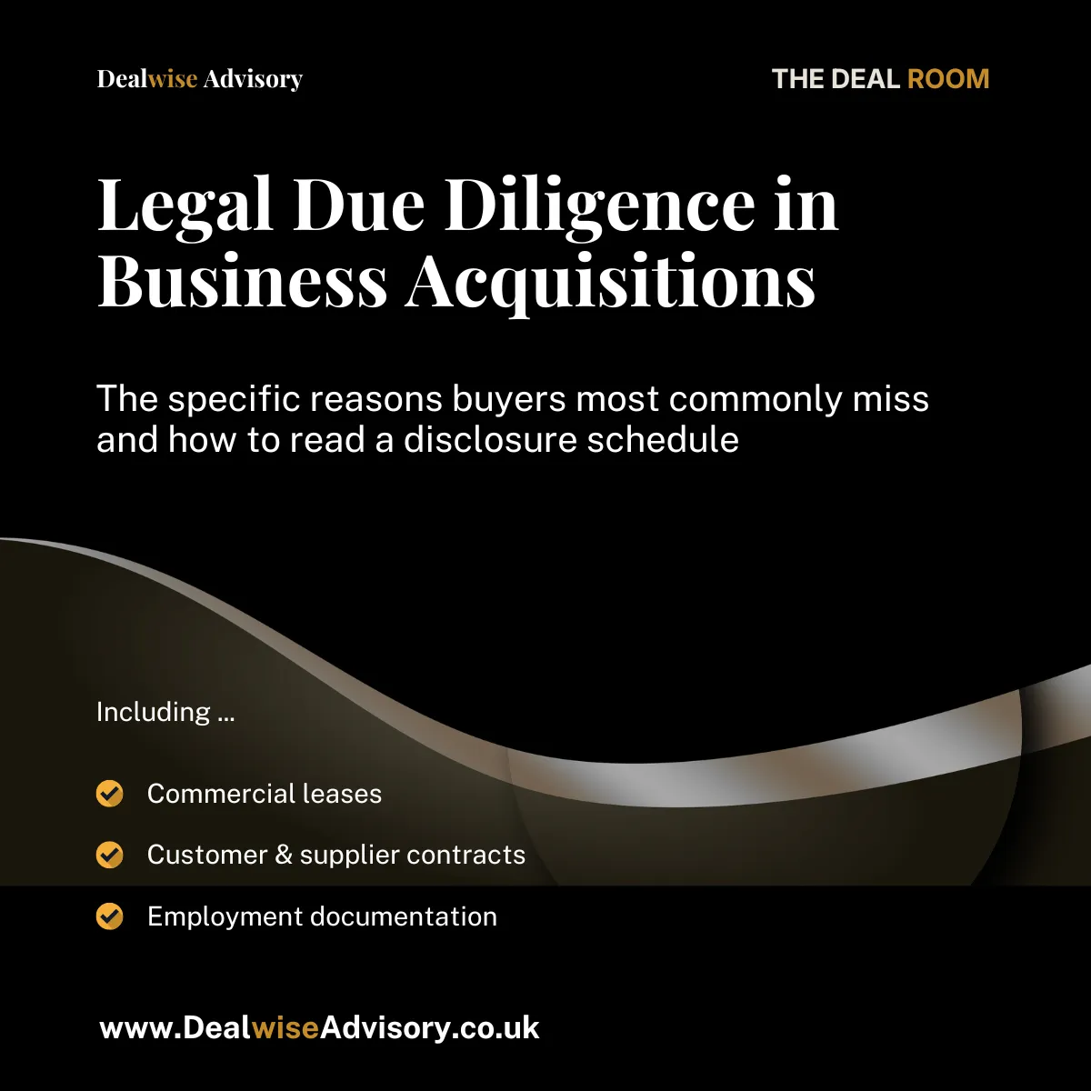 Legal Due Diligence in Business Acquisitions: The Specific Provisions Buyers Most Commonly Miss — and How to Read a Disclosure Schedule