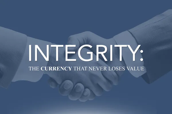 Integrity: The Currency That Never Loses Value