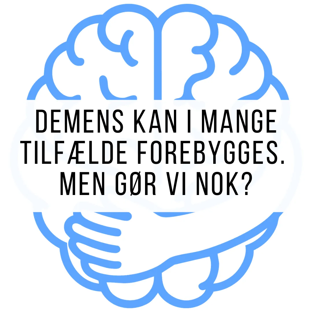 Demens kan i mange tilfælde forebygges. Men gør vi nok?