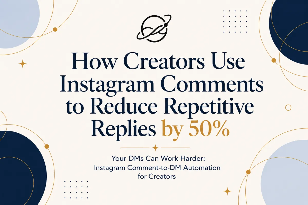 How Creators Use Instagram Comments to Reduce Repetitive Replies by 50%
