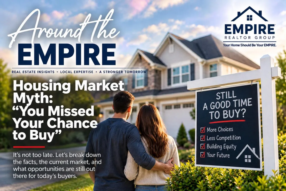 Housing Market Myth: “You Missed Your Chance to Buy”
