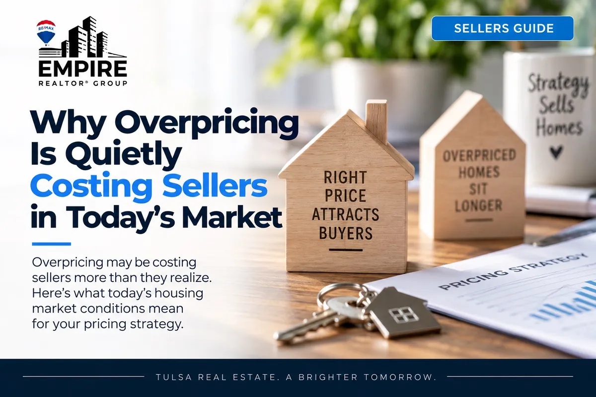 Why Overpricing Is Quietly Costing Sellers in Today’s Market