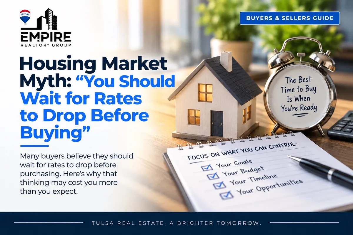 Housing Market Myth: “You Should Wait for Rates to Drop Before Buying