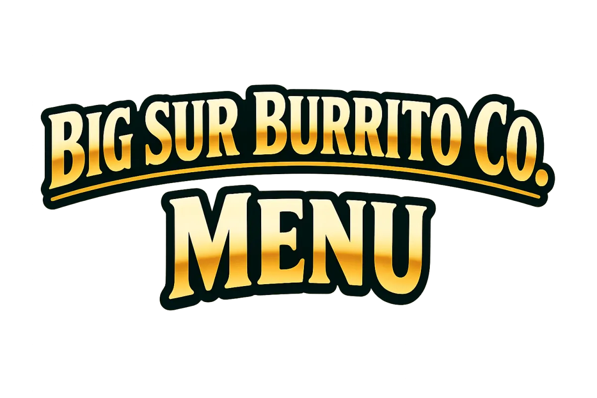 Big Sure Burrito Co. Menu 