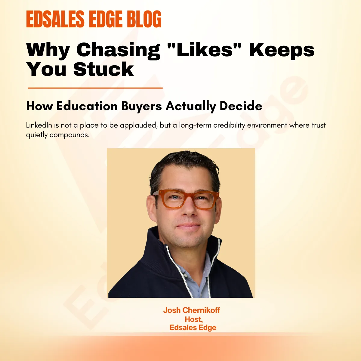 🎙️ Why Chasing “Likes” Keeps You Stuck (How Education Buyers Actually Decide)🎙️