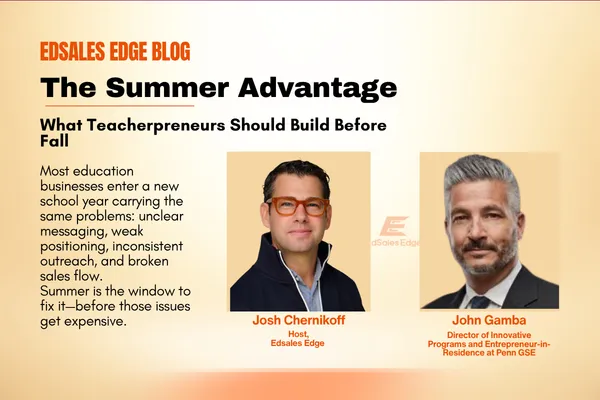 The Summer Advantage: What Teacherpreneurs Should Build Before Fall