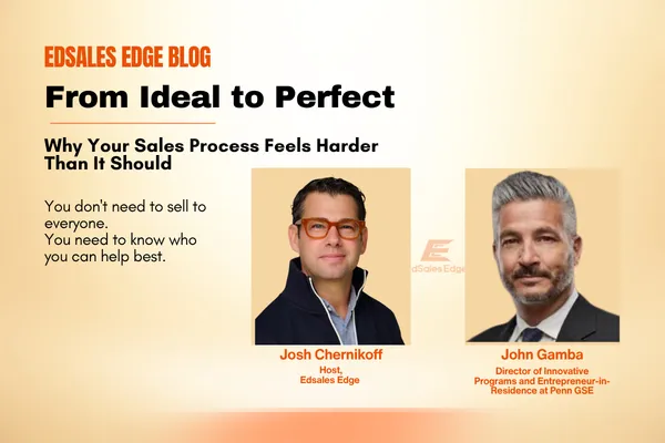 From Ideal to Perfect: Why Your Sales Process Feels Harder Than It Should