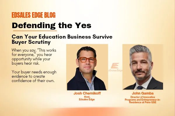 Defending the Yes: Can Your Education Business Survive Buyer Scrutiny?
