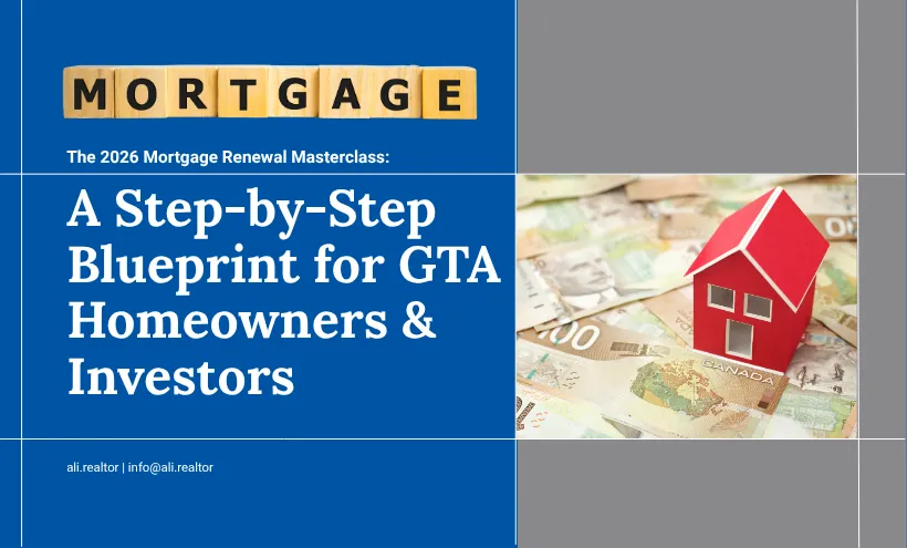 The 2026 Mortgage Renewal Masterclass: A Step-by-Step Blueprint for GTA Homeowners & Investors