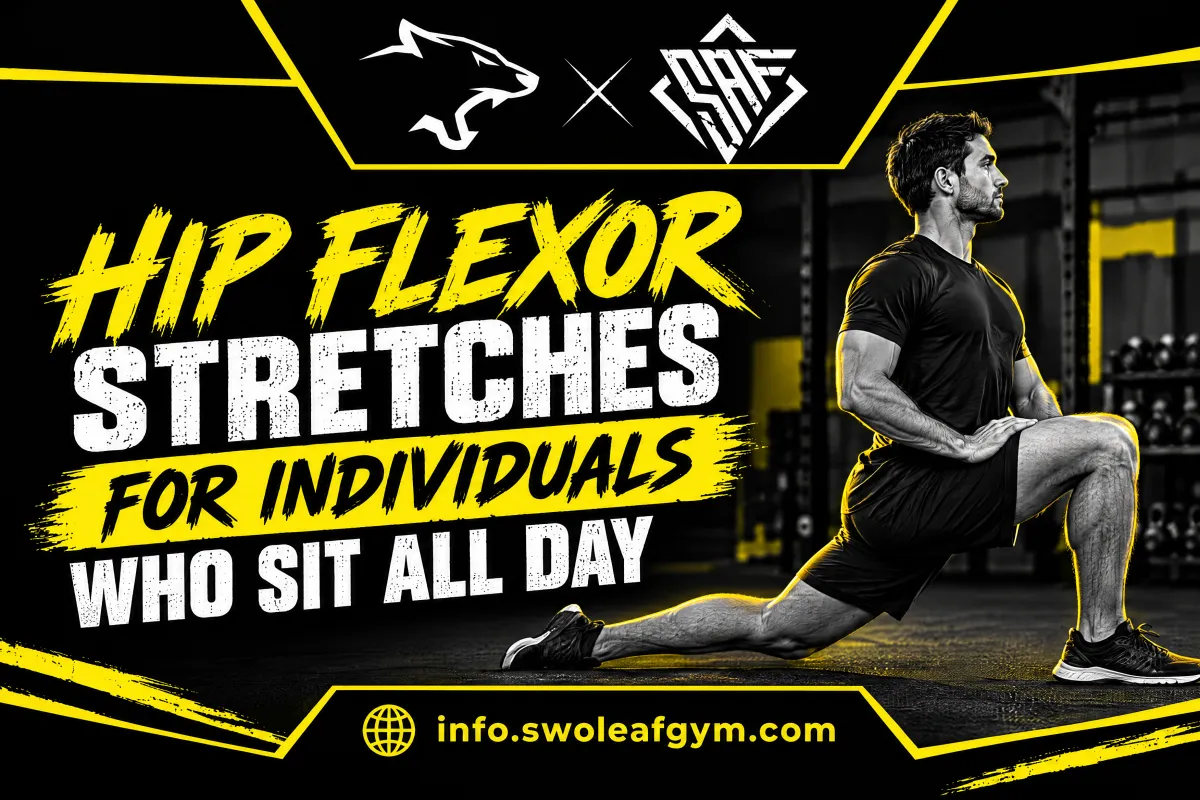 Hip Flexor Stretches for Individuals who sit all day title with male stretching in gym