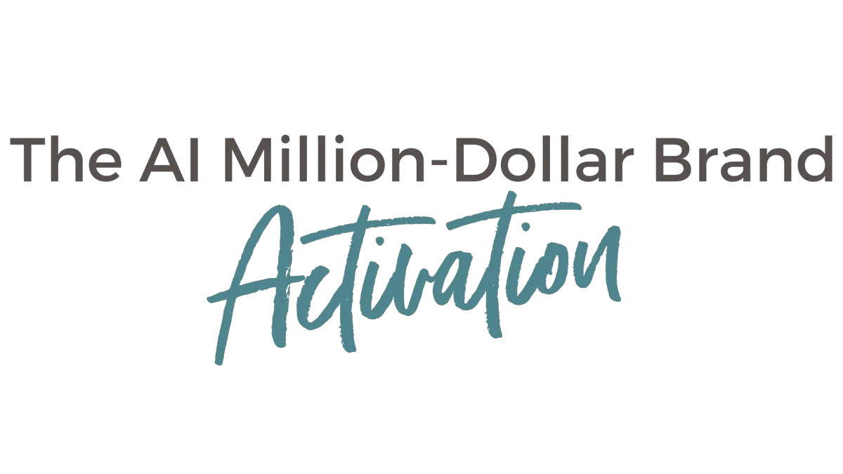 Logo with the text “The AI Million-Dollar Brand Activation” – a modern, elegant typography combining two font styles: a clean, professional serif (top line) and a handwritten, dynamic script for the word “Activation” in teal blue.