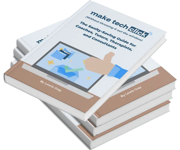 eBook: Make Tech Click - The Sanity Saving Guide...