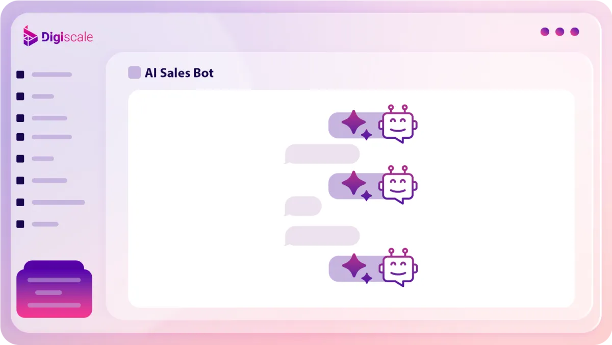 Enhance Sales with Digiscale's AI Sales Bot: Automate Lead Generation and Customer Engagement