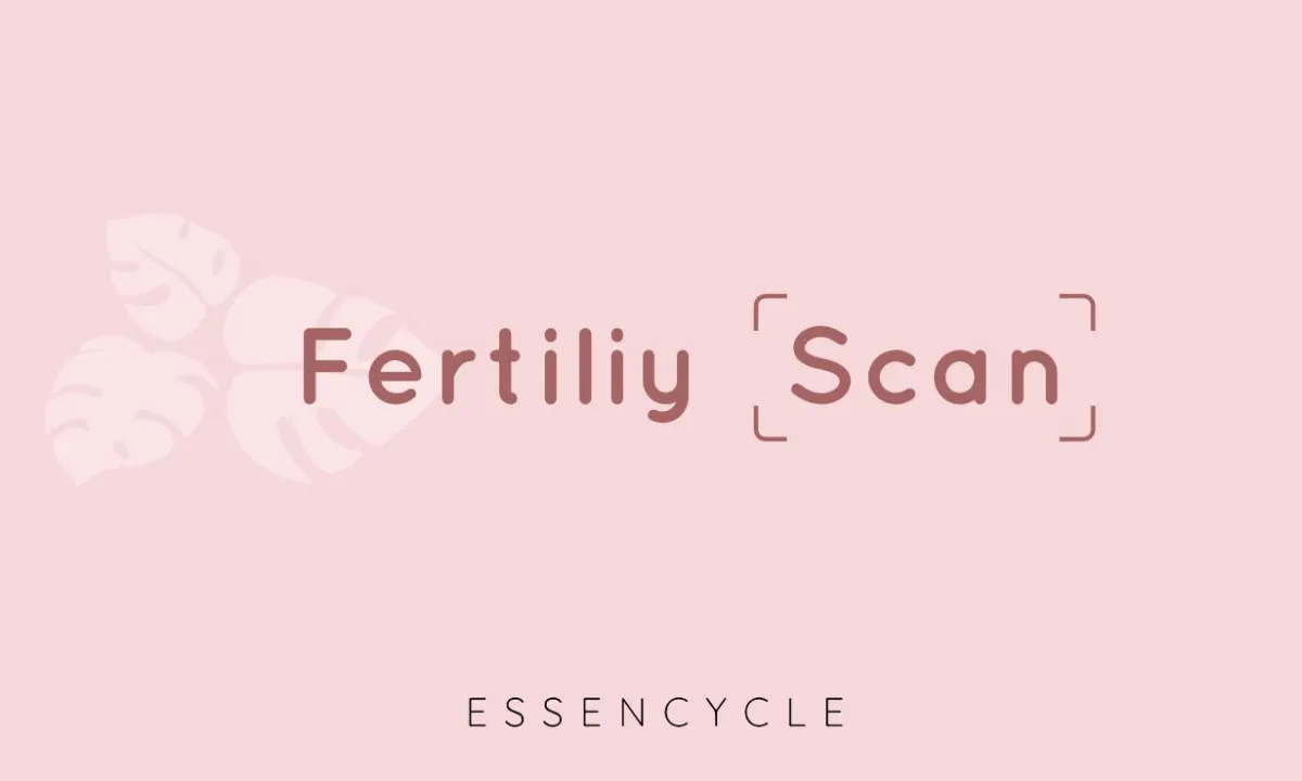 Fertility Scan - J'analyse ton cycle pour booster tes chances!