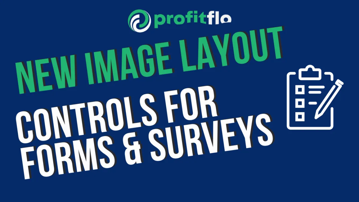 "New Image Layout Controls for Forms & Surveys"