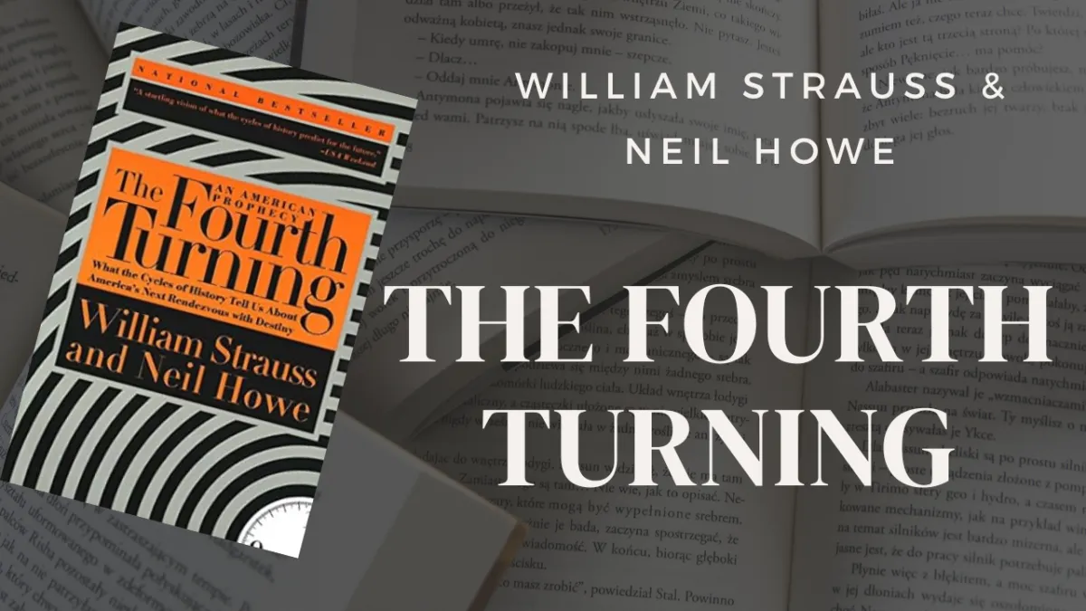 The Fourth Turning by William Strauss and Neil Howe