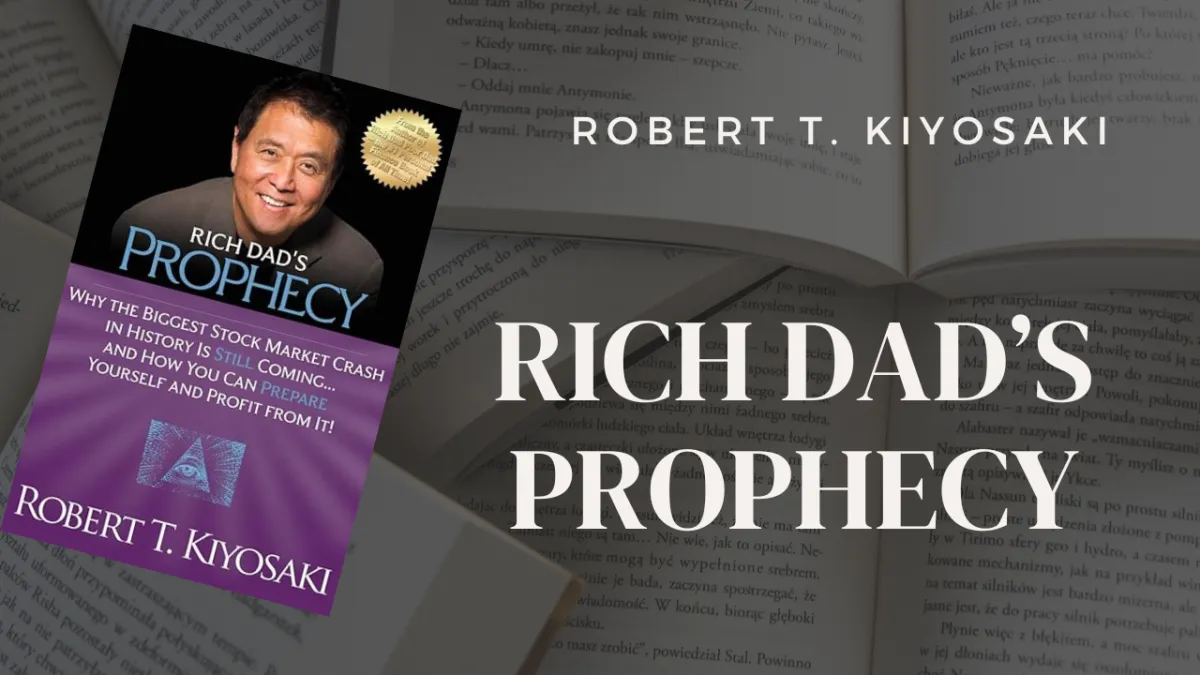 Rich Dad's Prophecy by Robert T. Kiyosaki