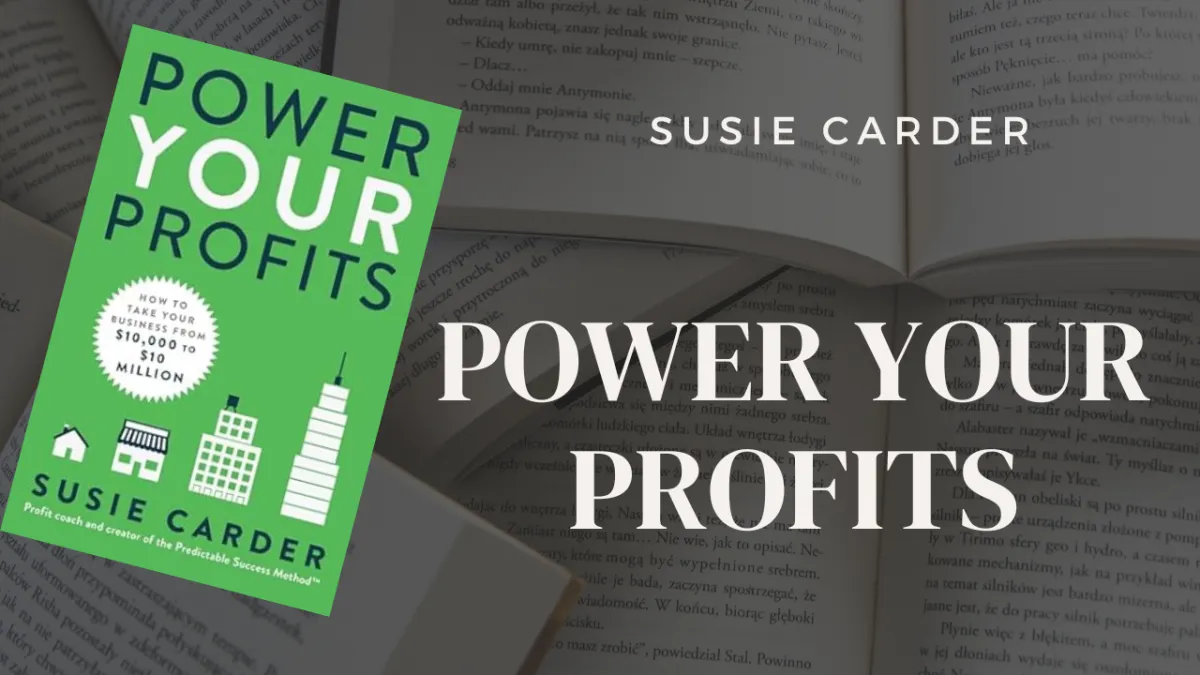 Power Your Profits by Susie Carder