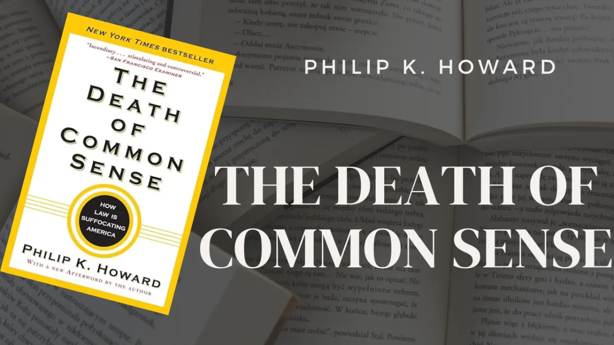 The Death of Common Sense by Philip K. Howard