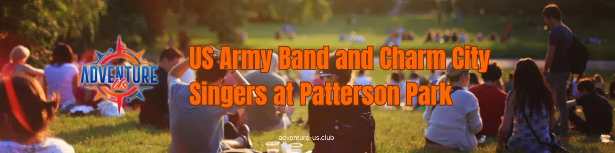 US Army Band and Charm City Singers at Patterson Park, an Adventure-Us event