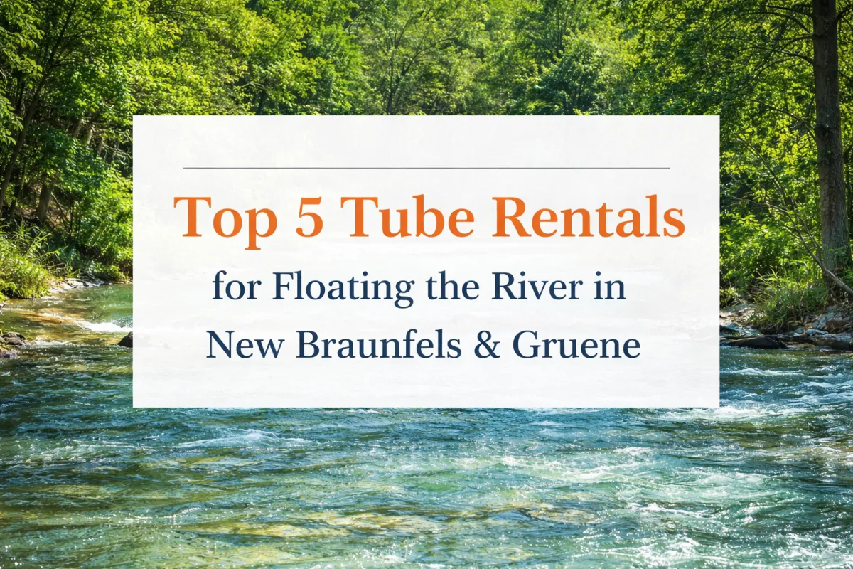 Top 5 Tube Rentals New Braunfels/Gruene