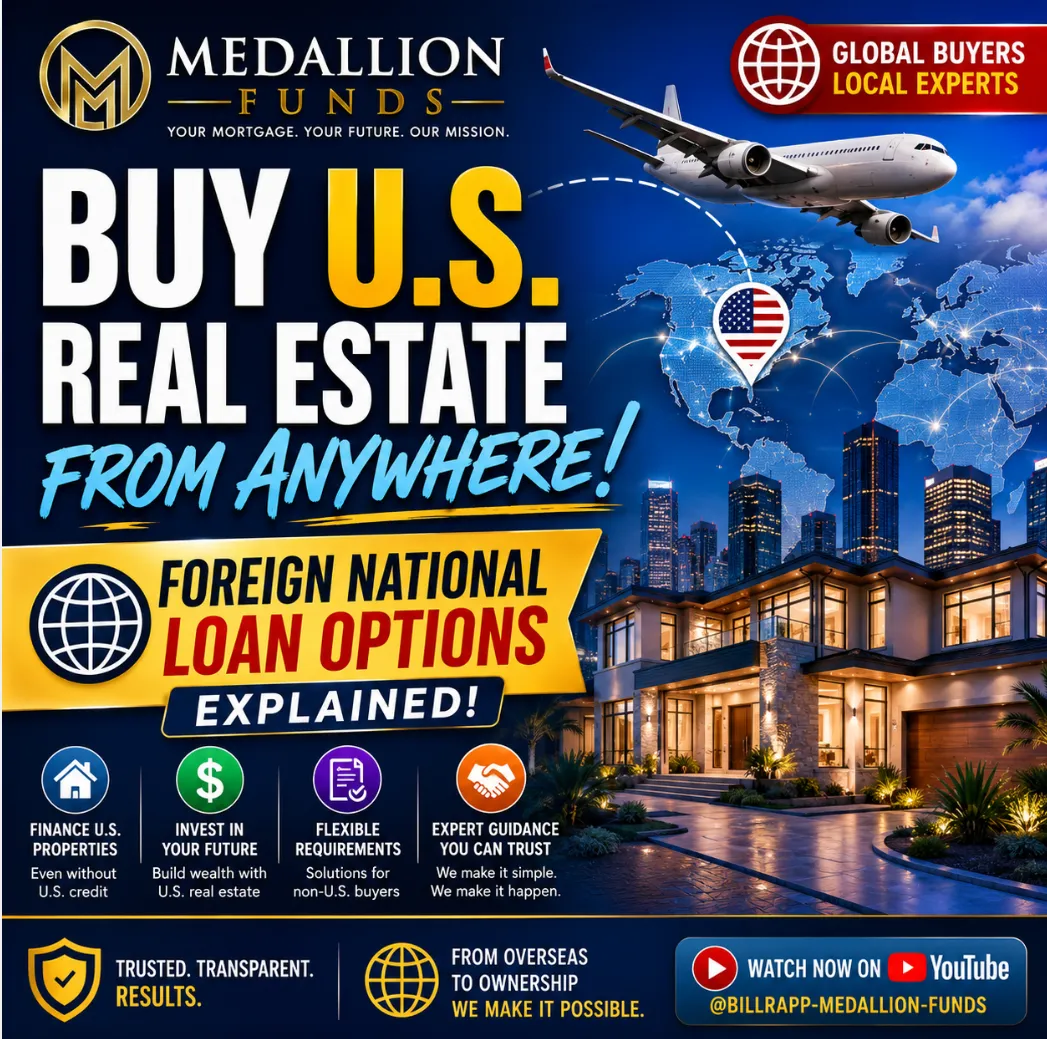 💰 Buying U.S. Property From Overseas? Here’s How Foreign National Loans Work 🇺🇸