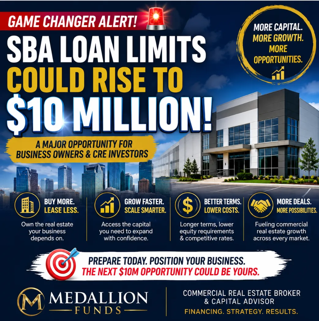 💰 SBA Loans May Soon Reach $10M: A Massive Opportunity for Business Owners & CRE Buyers 📈
