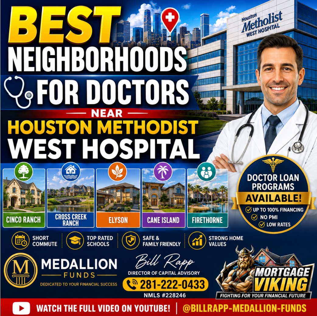 🚑 Doctor & Dentisit Loan Guide: Top Communities Near Houston Methodist West Hospital ⭐