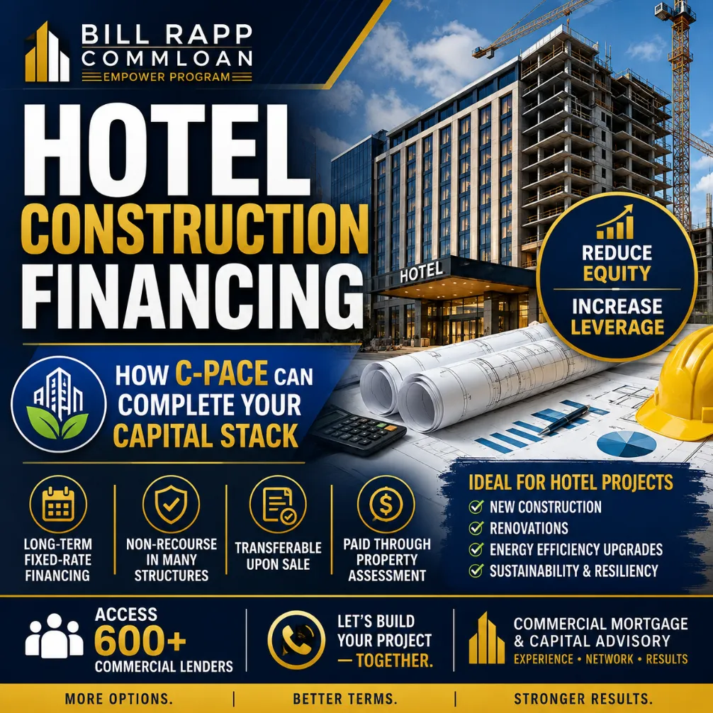 🚀 Hotel Construction Loans + C-PACE Financing: The Smart Way to Close Your Funding Gap 🏗️