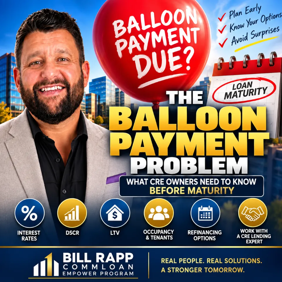 ⏰ Commercial Real Estate Loan Maturity Is Coming: How to Prepare for the Balloon Payment 💰