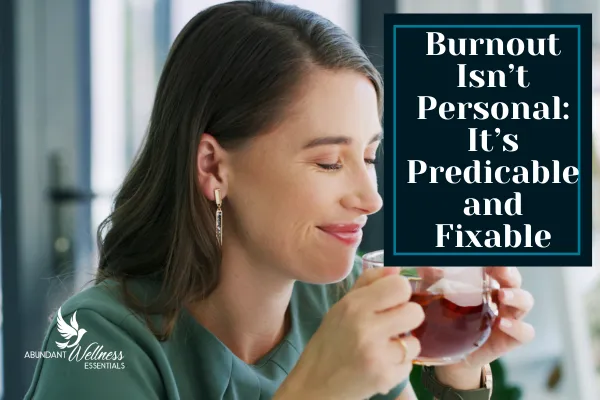 Burnout Isn't Personal, It's Predictable and Fixable | High-Achiever Burnout Recovery Guide
