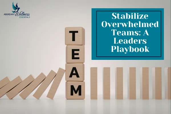 Stabilize Overwhelmed teams with blocks like dominos falling into each other