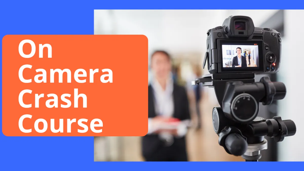 On Camera Crash Course with VIP Private Coaching upgrade