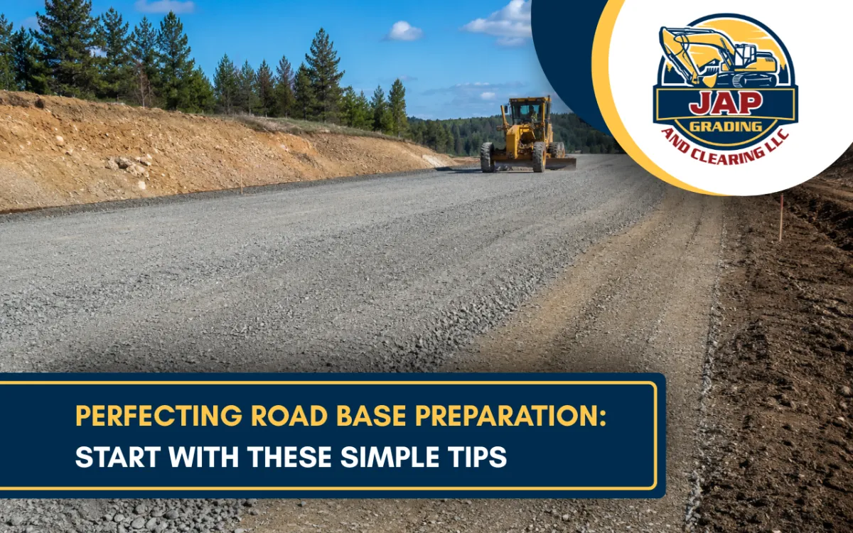 Road Base Preparation for Stronger, Lasting Roadways