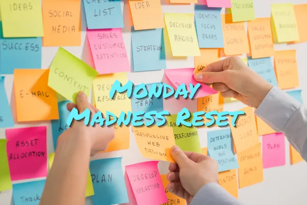 Monday Madness (The Kind That Actually Helps)