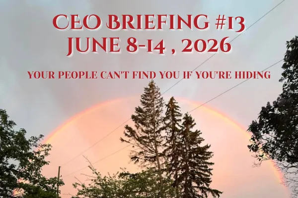 Spiritual CEO Weekly Briefing: Your People Can't Find You If You're Hiding (June 8–14, 2026)